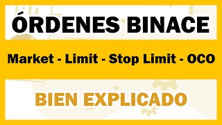 Ordenes Binance  El mejor tutorial 2020 y bien explicado  Market Limit Stop Limit OCO [upl. by Giulia]