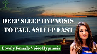 Deep Sleep Hypnosis to Fall Asleep Fast Female Voice Hypnotherapy [upl. by Ezara188]