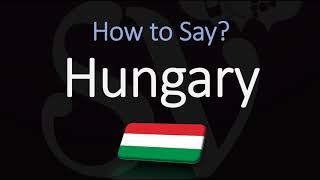 How to Pronounce Hungary CORRECTLY [upl. by Kramal]