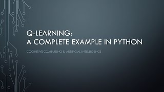 QLearning A Complete Example in Python [upl. by Lemal134]