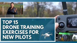 Use These 15 Drone Training Exercises to Learn How to Fly a Drone [upl. by Mckay]