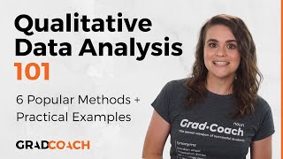 Qualitative Data Analysis 101 Tutorial 6 Analysis Methods  Examples [upl. by Vharat401]