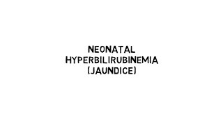 Neonatal Hyperbilirubinemia [upl. by Eillam]