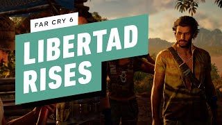 Far Cry 6 Walkthrough  Libertad Rises [upl. by Nemsaj]