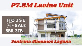 5BR 3TB House for Sale in Sentrina Alaminos Laguna Lavine Unit [upl. by Eiser492]