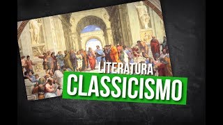 Literatura  Classicismo Características [upl. by Grieve]