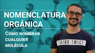 Cómo se nombran moléculas orgánicas Nomenclatura IUPAC [upl. by Frolick]