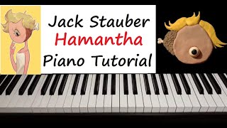 Jack Stauber  quot Hamantha quot Piano Tutorial [upl. by Mode985]