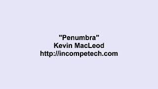 Kevin MacLeod  Penumbra [upl. by Giovanna]