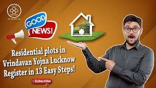 Residential Plots in Vrindavan Yojna Lucknow 13 Easy Steps to Register  UP Awas Vikas Parishad [upl. by Gnilsia]