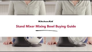 Stand Mixer Bowl Buying Guide [upl. by Neill]