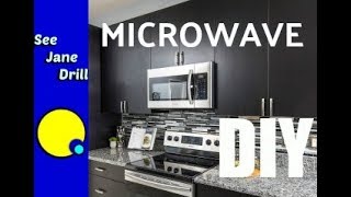 How to Install an Over the Stove Microwave Beginners Tutorial [upl. by Aramo]