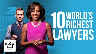 Top 10 Richest Lawyers In The World Ranked [upl. by Tonie]