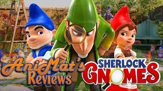 Sherlock Gnomes  AniMat’s Reviews [upl. by Sexela]