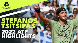 STEFANOS TSITSIPAS 2022 ATP Highlight Reel [upl. by Lledor]