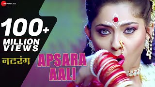 Apsara Aali Full Song  Natarang  Sonalee Kulkarni Ajay Atul  Marathi Songs [upl. by Scarito]