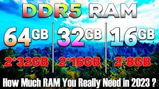 64GB vs 32GB vs 16GB  How Much RAM You Really Need for Gaming in 2023 [upl. by Airun]