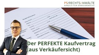 DER PERFEKTE Kaufvertrag aus Verkäufersicht [upl. by Attennek858]