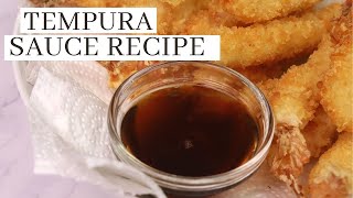 TEMPURA SAUCE  How To Make Tempura Sauce Recipe   NO MIRIN [upl. by Wehttam120]