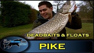 Pike fishing with Deadbaits and Floats  The Totally Awesome Fishing Show [upl. by Pages972]