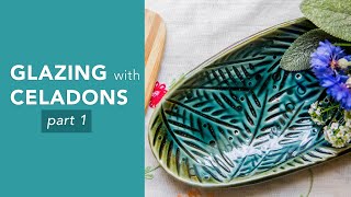 Glazing with Celadons PART 1 [upl. by Anital]