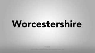 How To Pronounce Worcestershire [upl. by Presber664]