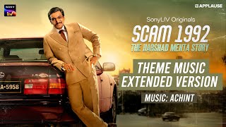 Scam 1992  Theme Music Full  Extended Version  Achint  SonyLIV [upl. by Zsamot931]