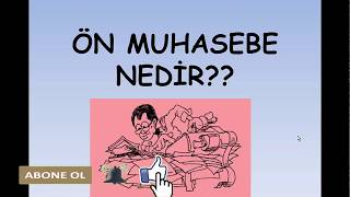 ÖN MUHASEBE KURSU BÖLÜM 1 Ön Muhasebe Nedir Ön Muhasebe Hangi İşleri Yapar Ön Muhasebeci Kimdir [upl. by Gittle]