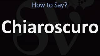 How to Pronounce Chiaroscuro CORRECTLY  English amp Italian Pronunciation Guide [upl. by Elleret774]