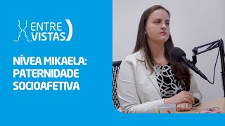 Paternidade Socioafetiva  EntreVistas [upl. by Otrebla]