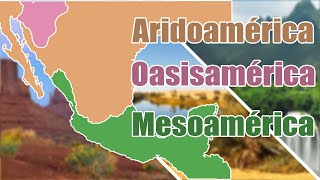 ARIDOAMÉRICA  MESOAMÉRICA  OASISAMÉRICA [upl. by Agosto]