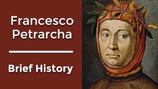 Brief History of Petrarch [upl. by Novad]