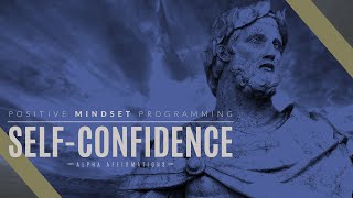 SelfConfidence Affirmations  Heroic Positive Mindset  Alpha Affirmations [upl. by Desta]