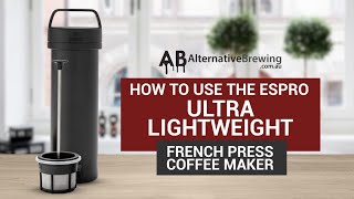 How To Use the Espro Ultra Lightweight French Press Coffee Maker [upl. by Lev]