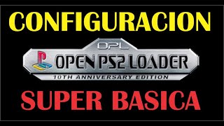 Open PS2 Loader  Configuracion SUPER BASICA [upl. by Felt]