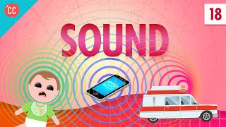 Sound Crash Course Physics 18 [upl. by Eillas]