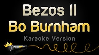 Bo Burnham  Bezos II Karaoke Version [upl. by Atnahc536]