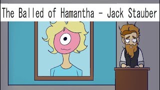 The Ballad of Hamantha  Jack Stauber fan animated music video [upl. by Ynolem751]