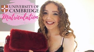 CAMBRIDGE UNIVERSITY MATRICULATION VLOG amp GRWM [upl. by Ecilahc]