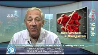 Heart Minute  Reversing Rivaroxaban and Dabigatran [upl. by Elroy]