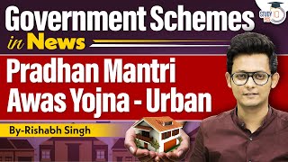 Government Schemes  Pradhan Mantri Awas Yojna  Urban  PMAY Scheme 2024  StudyIQ PCS [upl. by Dela543]