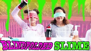 Making Slime BLINDFOLDED Blindfolded Slime Challenge [upl. by Langer]