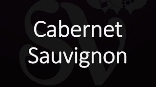 How to Pronounce Cabernet Sauvignon [upl. by Fiedling201]