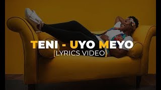 Teni  Uyo Meyo Lyrics Video [upl. by Ahsam182]