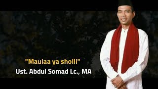 Maula ya sholli  Ust Abdul Somad Lc MA [upl. by Gabriellia]