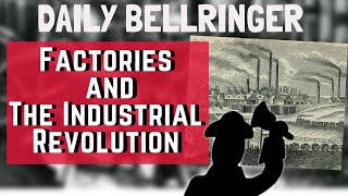 History of Factories  DAILY BELLRINGER [upl. by Shaw]