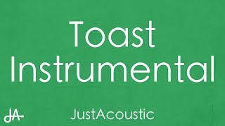 Toast  Koffee Acoustic Instrumental [upl. by Palmore]