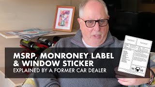 MSRP Monroney Sticker amp Window Sticker Explained by a Former Car Dealer [upl. by Maurer]