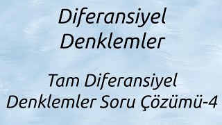 Tam Diferansiyel Denklem Soru Çözümü 4 [upl. by Cowden]