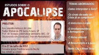 Estudos sobre o livro de APOCALIPSE  Parte 1 [upl. by Maclay]